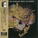 BLACK CAT BONES / ブラック・キャット・ボーンズ / 有刺鉄線サンドウィッチ - リマスター