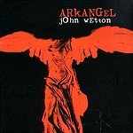 JOHN WETTON / ジョン・ウェットン / ARkANGEL