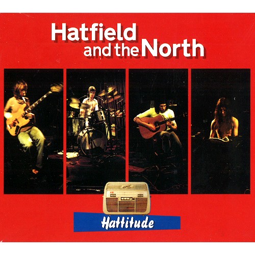 HATFIELD & THE NORTH / ハットフィールド・アンド・ザ・ノース / HATTITUDE