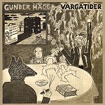 GUNDER HAGG / VARGATIDER - DIGITAL REMASTER