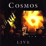 COSMOS / コスモス / LIVE