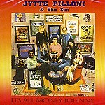 JYTTE PILLONI/BLUE SUN / IT'S ALL MONEY JOHNNY