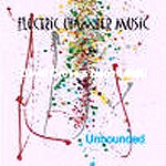 DAVID CROSS / デヴィッド・クロス / UNBOUNDED: ELECTRIC CHAMBER MUSIC