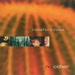HANSFORD ROWE / ハンスフォード・ロウ / NO OTHER