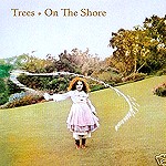 TREES (FOLK: UK) / トゥリーズ / ON THE SHORE - DIGITAL REMASTER