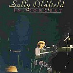 SALLY OLDFIELD / サリー・オールドフィールド / イン・コンサート - リマスター