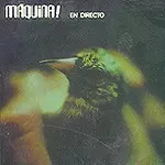 MÁQUINA! / EN DIRECTO
