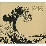 MÚSICA DISPERSA / MÚSICA DISPERSA - DIGITAL REMASTER