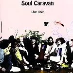 SOUL CARAVAN / ソウル・キャラヴァン / LIVE 1969