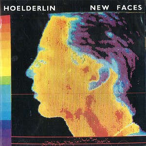 HOELDERLIN / ヘルダーリン / NEW FACES - DIGITAL REMASTER