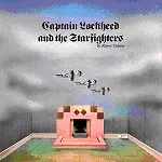 ROBERT CALVERT / ロバート・カルヴァート / CAPTAIN LOCKHEAD AND THE STARFIGHTERS - REMASTER