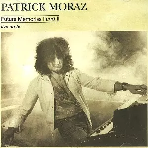 FUTURE MEMORIES I & III - DIGITAL REMASTER/PATRICK MORAZ