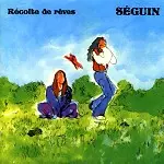 SEGUIN / セガン / RECOLTE DE REVES