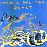MARIA DEL MAR BONET / マリア・デル・マール・ボネット / CAYALL DE FOC