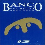 BANCO DEL MUTUO SOCCORSO / バンコ・デル・ムトゥオ・ソッコルソ / IL 13