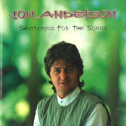 JON ANDERSON / ジョン・アンダーソン / SERCHING FOR THE SONGS