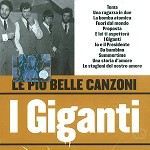 I GIGANTI / イ・ジガンティ / LE PIU BELLE CANZONI DI - REMASTER
