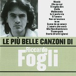 RICCARDO FOGLI / リッカルド・フォッリ / LE PIU BELLE CANZONI DI - REMASTER