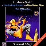 GRAHAME SMITH / グラハム・スミス / TOUCH OF MAGIC