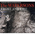 THE WATERSONS / ウォーターソンズ / FROST AND FIRE - A CALENDER OF RITUAL AND MAGICAL SONGS - REMASTER