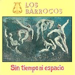 LOS BARROCOS / SIN TIEMPO NI ESPACIO - REMASTER