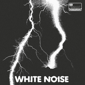 WHITE NOISE / ホワイト・ノイズ / AN ELECTRIC STORM - DIGITAL REMASTER