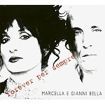 MARCELLA BELLA/GIANNI BELLA / マルチェラ・ベッラ&ジャンニ・ベッラ / FOREVER PER SEMPRE