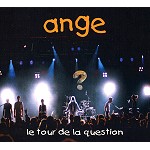 ANGE (PROG) / アンジュ / LE TOUR DE LA QUESTION
