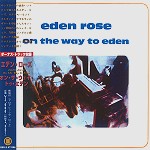 EDEN ROSE / エデン・ローズ / オン・ザ・ウェイ・トゥ・エデン - リマスター