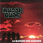 MORSE CODE / モールス・コード / LA MARCHE DES HOMMES - REMASTER