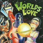 THE WORLDS OF LOVE / THE WORLDS OF LOVE