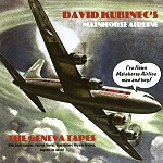 DAVID KUBINEC / デイヴィッド・キュービネック / THE GENEVA TAPES - REMASTER