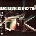 U.K. / ユーケー / ライヴ・イン・ボストン - リマスター