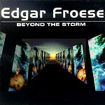 EDGAR FROESE / エドガー・フローゼ / BEYOND THE STORM