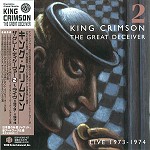 KING CRIMSON / キング・クリムゾン / ザ・グレート・デシーヴァー VOL.2