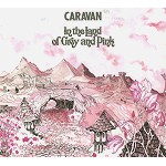 CARAVAN (PROG) / キャラバン / IN THE LAND OF GREY AND PINK - REMASTER