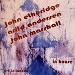 JOHN ETHERIDGE / ジョン・エサリッジ / IN HOUSE - LIVE IN LONDON