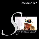 DAEVID ALLEN / デイヴッド・アレン / SIXTY MINUTES WITH