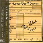 GEOFFREY DOWNES/GLENN HUGHES / ジェフリー・ダウンズ&グレン・ヒューズ / ザ・ワーク・テープス - リマスター