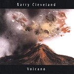 BARRY CLEVELAND / VOLCANO