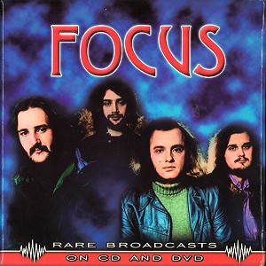FOCUS (PROG) / フォーカス / RARE BROADCASTS ON CD AND DVD