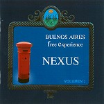 NEXUS (ARG) / ネクサス / BUENOS AIRES FREE EXPERIENCE VOLUME 2