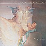 GLASS HAMMER / グラス・ハマー / LEX REX