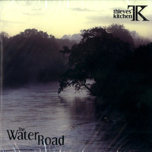 THIEVES' KITCHEN / シーヴズ・キッチン / THE WATER ROAD