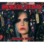 LOREDANA BERTE / ロレダーナ・ベルテ / BERTILATION