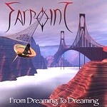 FARPOINT / FROM DREAMING TO DREAMING
