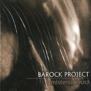 BAROCK PROJECT / バロック・プロジェクト / MISTERIOSEVOCI