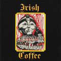 IRISH COFFEE / IRISH COFFEE