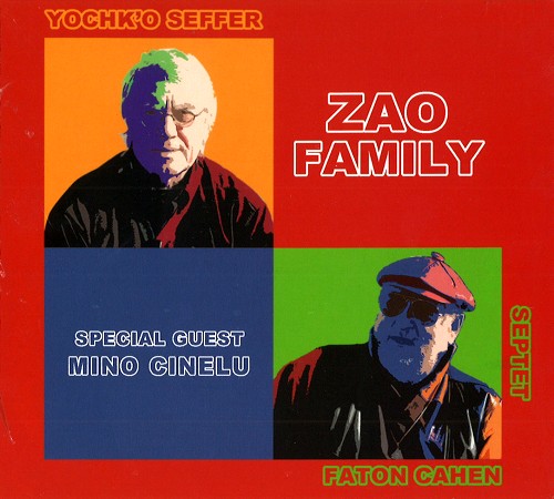 FRANCOIS CAHEN/YOCHK'O SEFFER / フランソワ・カーン/ヨシコ・セファー / ZAO FAMILY