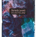 BERNARDO LANZETTI / ベルナルド・ランゼッティ / ECLECTICLANZ - LIMITED SILK CASE EDITION